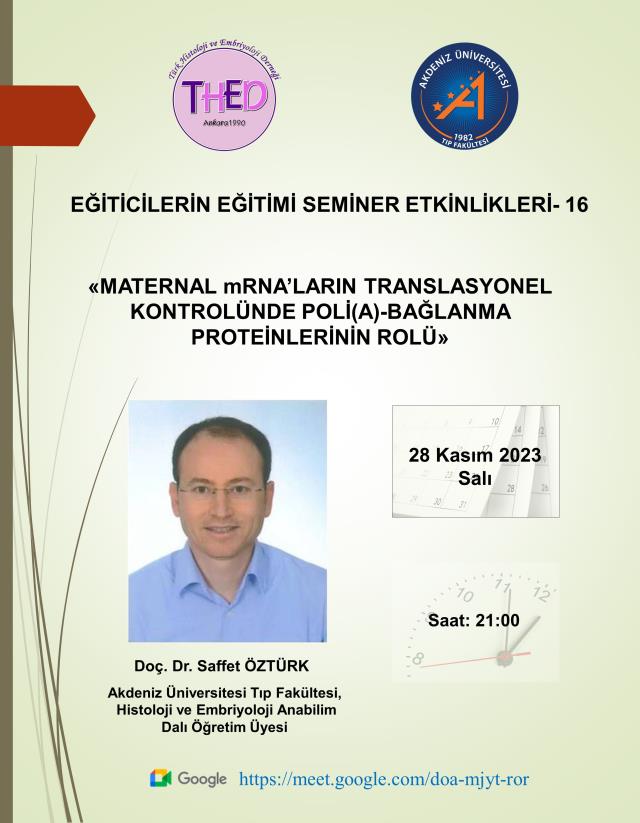 28 .11.2023- MATERNAL mRNA’LARIN TRANSLASYONEL KONTROLÜNDE POLİ(A)-BAĞLANMA PROTEİNLERİNİN ROLÜ